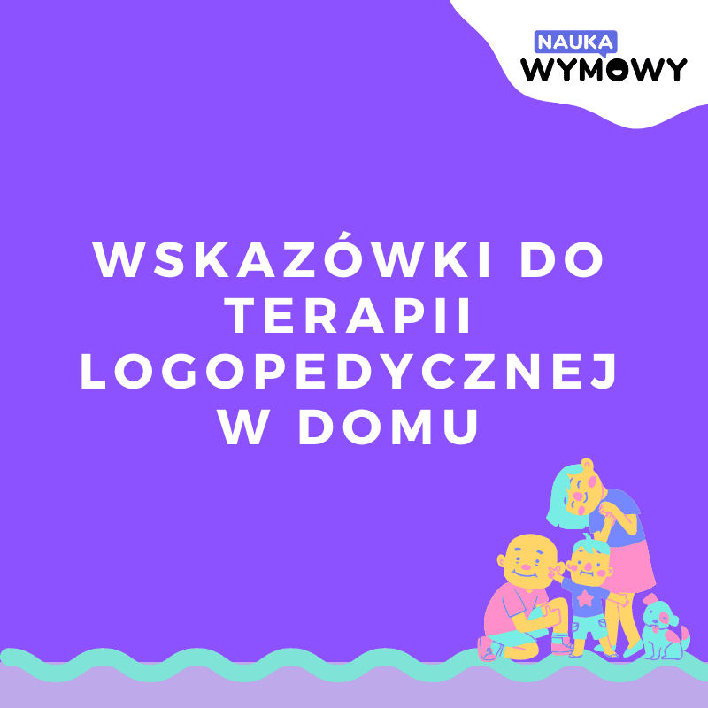 Infografika - Wskazówki do terapii logopedycznej w domu